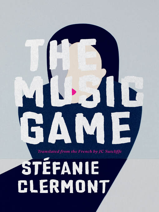 Title details for The Music Game by Stéfanie Clermont - Available